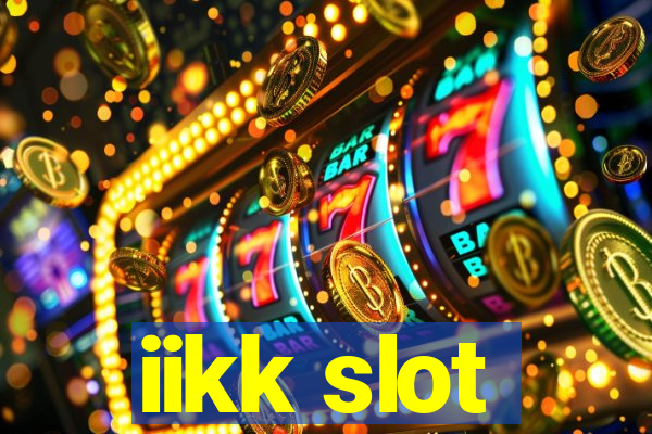 iikk slot